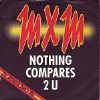 MXM Nothing Compares 2 U album cover