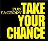 Fun Factory Take Your Chance album cover
