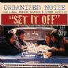 Organized Noize Set It Off album cover
