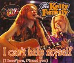 Kelly Family I Can't Help Myself (I Love You, I Want You) album cover