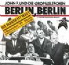 John F. und die Gropiuslerchen Berlin, Berlin (Die Mauer ist weg!) album cover