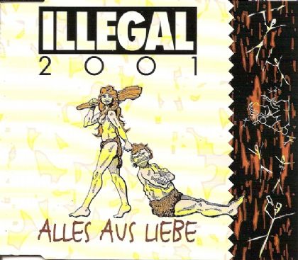 Illegal 2001 Alles aus Liebe album cover