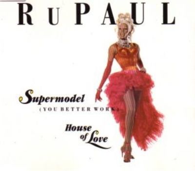 Rupaul Super Model (You Better Work) album cover