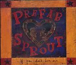 Prefab Sprout If You Don't Love Me album cover