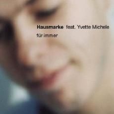 Hausmarke feat. Yvette Michele Für immer album cover
