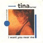 Tina Turner I Want You Near Me album cover