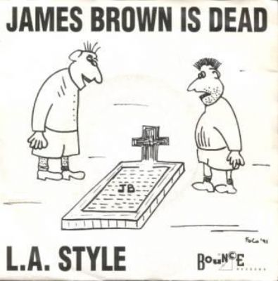 L.A. Style James Brown Is Dead album cover
