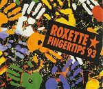 Roxette Fingertips '93 album cover