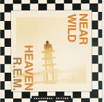 R.E.M. Near Wild Heaven album cover