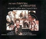 Peter Maffay & Freunde Something Will Happen album cover