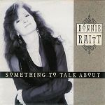 Bonnie Raitt Something To Talk About album cover