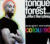 Tongue Forest feat. LaMont Humphrey And You Got The Fucking Nerve To Call Me Coloured album cover