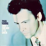 Paul Young Don't Dream It's Over album cover