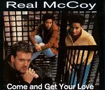 Real McCoy Come And Get Your Love album cover