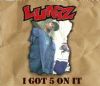 Luniz - I Got 5 On It