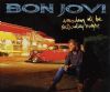 Bon Jovi - Someday I'll Be Saturday Night
