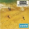 Oasis All Around The World album cover