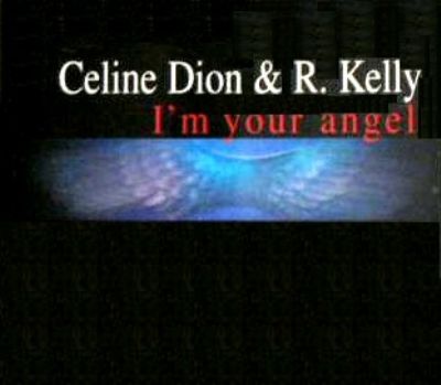 Céline Dion & R. Kelly I'm Your Angel album cover