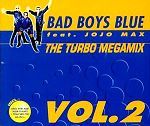 Bad Boys Blue feat. Jojo Max The Turbo Megamix Vol. 2 album cover
