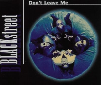 Blackstreet Don't Leave Me album cover