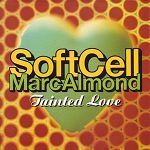 Soft Cell / Marc Almond Tainted Love '91 album cover