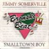 Jimmy Somerville with Bronski Beat Smalltown Boy (1991 Remix) album cover