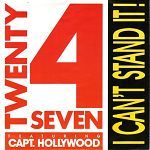 Twenty 4 Seven feat. Capt. Hollywood I Can't Stand It! album cover