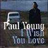Paul Young I Wish You Love album cover