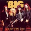 Mr Big To Be With You album cover