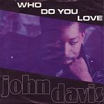 John Davis Who Do You Love album cover