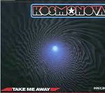 Kosmonova Take Me Away album cover