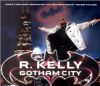 R. Kelly - Gotham City