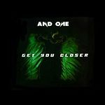 And One Get You Closer album cover