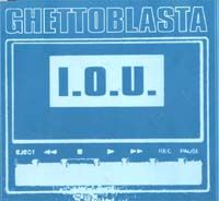 Ghettoblasta I.O.U. album cover