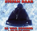 Stefan Raab Es war Sommer (...und bei uns Winter) album cover