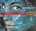 Smoke City Underwater Love album cover