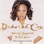 Deborah Cox Nobody's Supposed To Be Here album cover