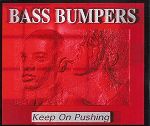 Bass Bumpers Keep On Pushing album cover