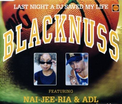 Blacknuss Last Night A DJ Saved My Life album cover