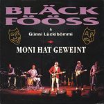 Bläck Fööss & Günni Lückibömmi Moni hat geweint album cover
