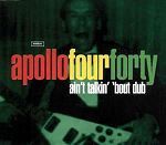 Apollo Four Forty Ain't Talkin' 'Bout Dub album cover
