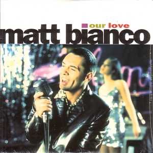 Matt Bianco Our Love album cover