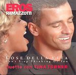 Eros Ramazzotti & Tina Turner Cose della vita - Can't Stop Thinking Of You album cover