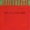 Westernhagen - Weil ich dich liebe