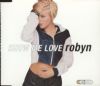 Robyn Show Me Love album cover