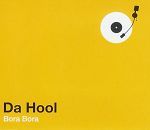 Da Hool Bora Bora album cover