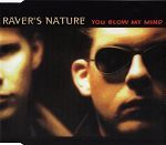 Raver's Nature You Blow My Mind album cover
