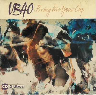 UB40 Bring Me Your Cup album cover