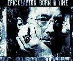 Eric Clapton Born In Time album cover