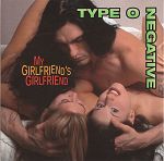 Type O Negative My Girlfriend's Girlfriend album cover
